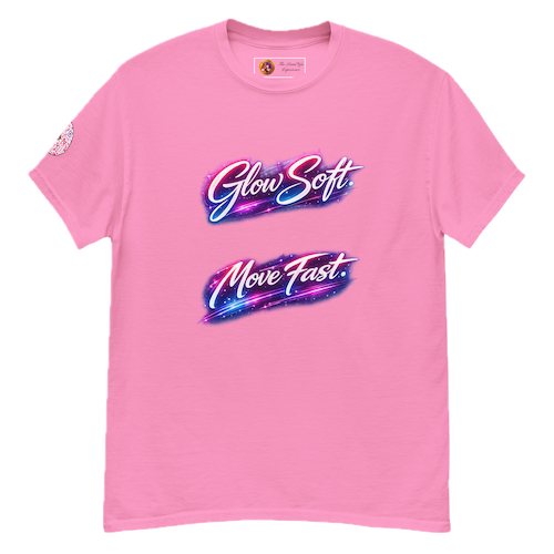 Glow Soft Move Fast motto artwork
